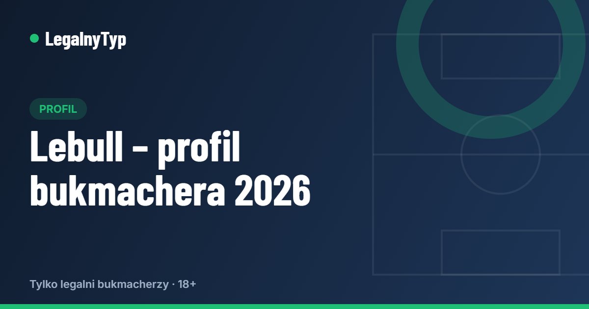 Lebull – profil bukmachera 2026