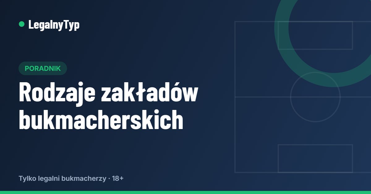 Rodzaje zakładów bukmacherskich