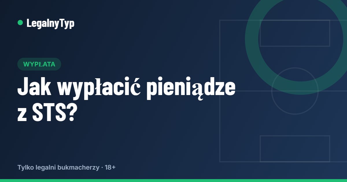 Jak wypłacić pieniądze z STS?